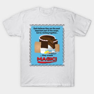 Ingredients Together Make Magic T-Shirt